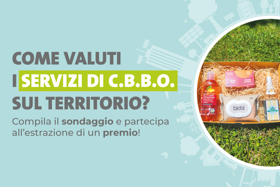 C.B.B.O. ASCOLTA IL TERRITORIO: COMPILA IL SONDAGGIO E PROVA A VINCERE UN PREMIO ECOBIO!