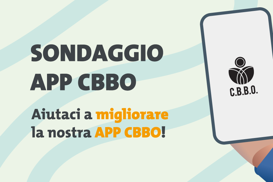 Aiutaci a migliorare l’APP CBBO: la tua opinione conta!