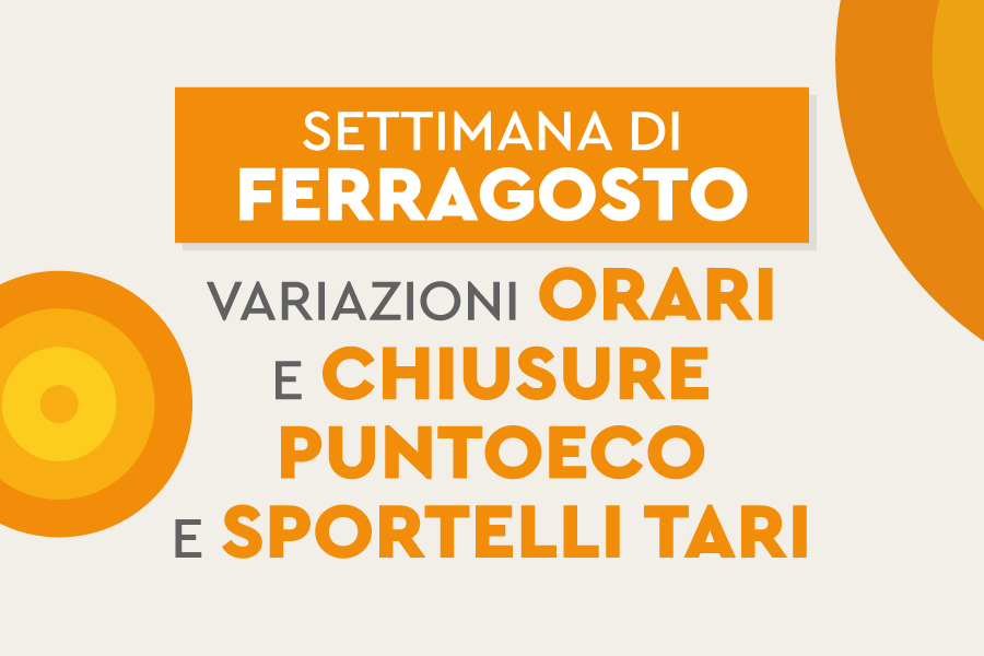 Variazioni orari e chiusure dei PuntoEco e sportelli TARI nella settimana di Ferragosto